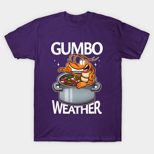 Cute Cartoon Shrimp Gumbo Weather T-Shirt by TheMaskedTooner